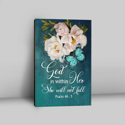 God In Within Her She Will Not Fall Beautiful Flower Butterfly Canvas Wall Art - Bible Verse Canvas Art - Christian Home Decor