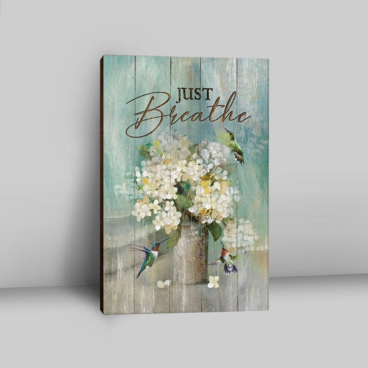 Hummingbird White Flower Just Breathe Canvas Art - Christian Art - Bible Verse Wall Art - Religious Home Decor