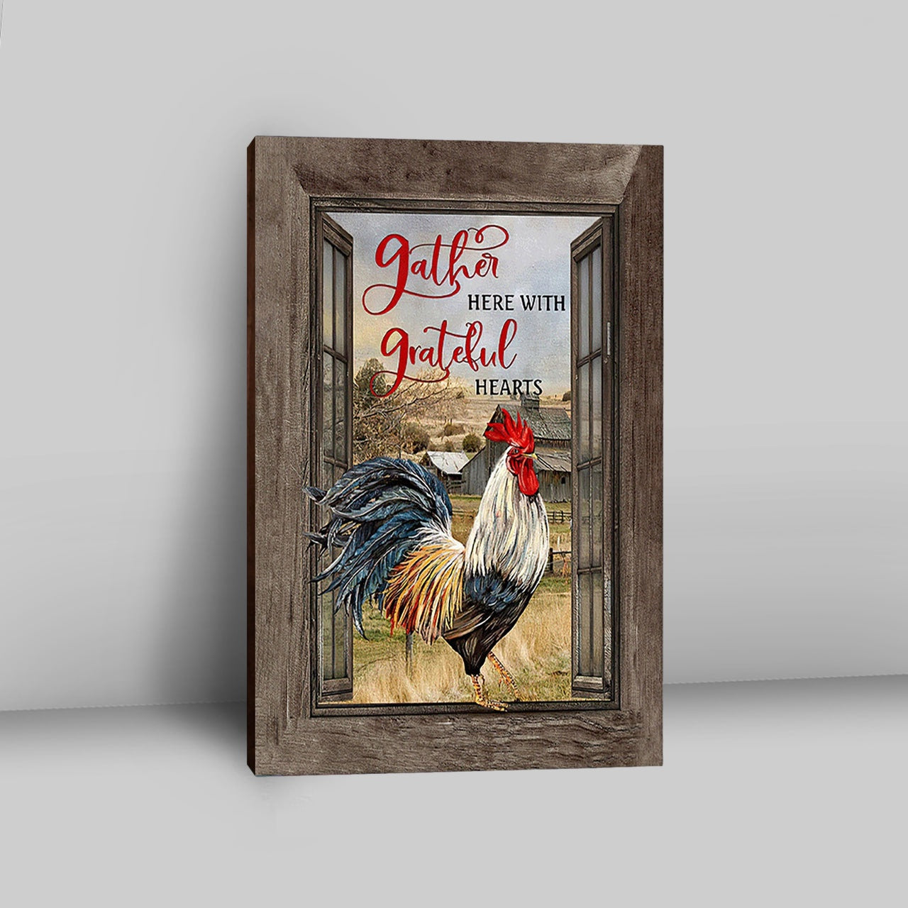 Rooster Chicken Gather Here With Grateful Hearts Canvas Print - Inspirational Canvas Art - Christian Wall Art Home Decor