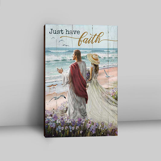 Just Have Faith Walk With Jesus Blue Ocean Canvas Wall Art - Christian Canvas Prints - Bible Verse Canvas Art