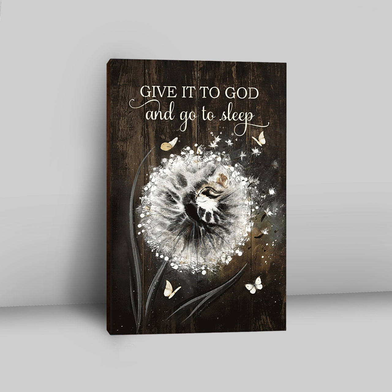 Give It To God And Go To Sleep Dandelion White Butterfly Cat Canvas Wall Art - Bible Verse Canvas Art - Christian Home Decor