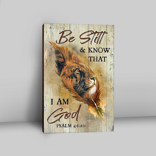 Lion Be Still And Know That I Am God Canvas - Lion Canvas Print - Christian Wall Art - Religious Home Decor