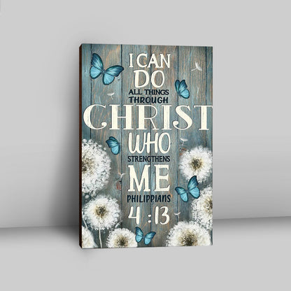 Dandelion Butterfly I Can Do All Things Through Christ Who Strengthens Me Canvas Art - Bible Verse Wall Art - Religious Home Decor