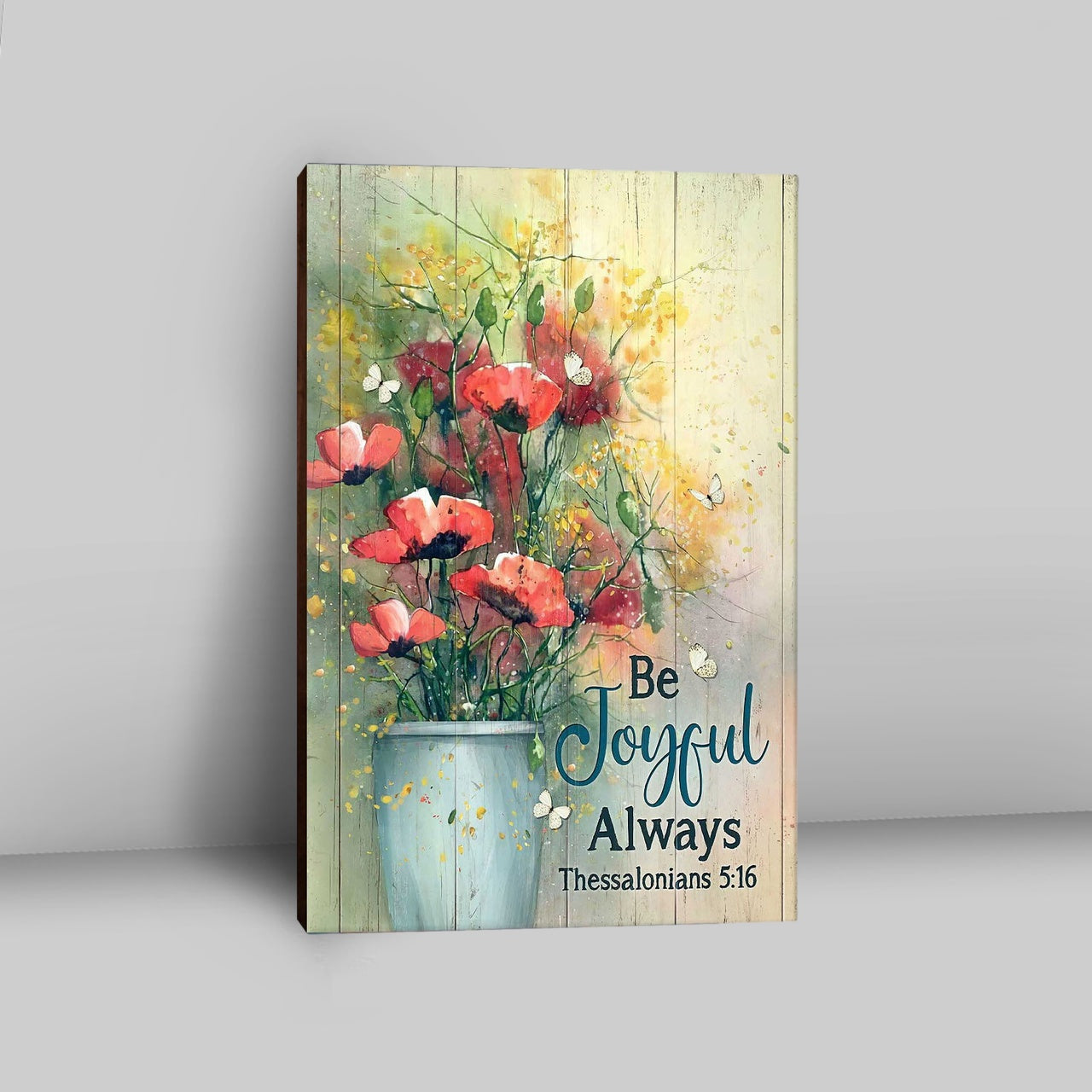 Flower White Butterfly Poppy Be Joyful Always Canvas Art - Christian Art - Bible Verse Wall Art - Religious Home Decor