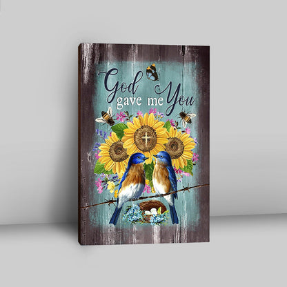God Gave Me You Bird Nest Sunflower Butterfly Canvas Art - Bible Verse Wall Art - Christian Inspirational Wall Decor