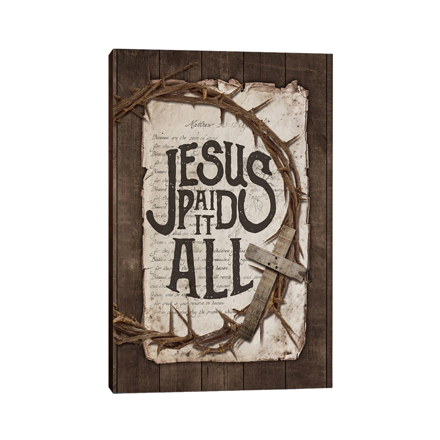 Crown Of Thorn Wooden Cross Canvas- Jesus Paid It All Canvas Wall Art - Christian Canvas Prints - Bible Verse Canvas Art