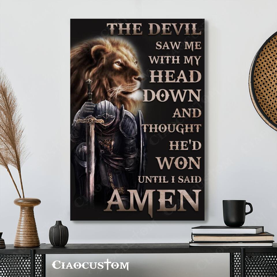 The Devil Saw Me With My Head Down 5 - Lion And Warrior Canvas - Christian Canvas Wall Art - Ciaocustom