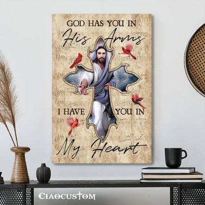 God Has You In His Arms I Have You In My Heart 1 - Bible Verse Canvas - Christian Canvas Wall Art - God Canvas - Ciaocustom