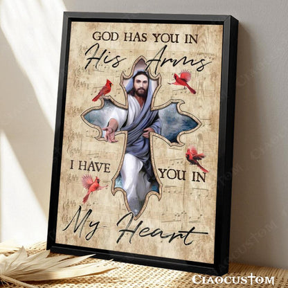 God Has You In His Arms I Have You In My Heart 1 - Bible Verse Canvas - Christian Canvas Wall Art - God Canvas - Ciaocustom