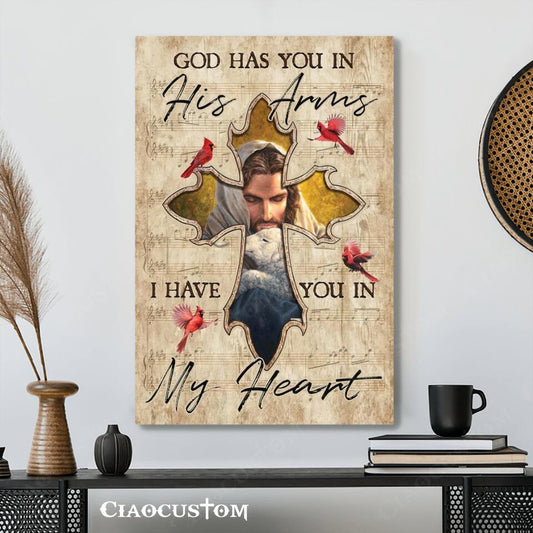 God Has You In His Arms I Have You In My Heart 4 - Bible Verse Canvas - Christian Canvas Wall Art - God Canvas - Ciaocustom