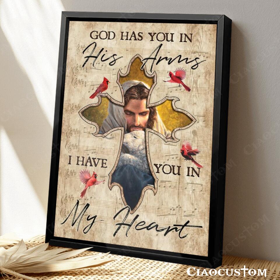 God Has You In His Arms I Have You In My Heart 4 - Bible Verse Canvas - Christian Canvas Wall Art - God Canvas - Ciaocustom