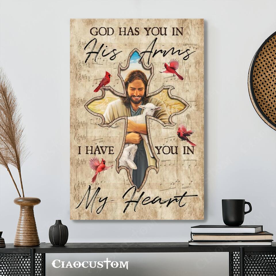 God Has You In His Arms I Have You In My Heart 6 - Bible Verse Canvas - Christian Canvas Wall Art - God Canvas - Ciaocustom