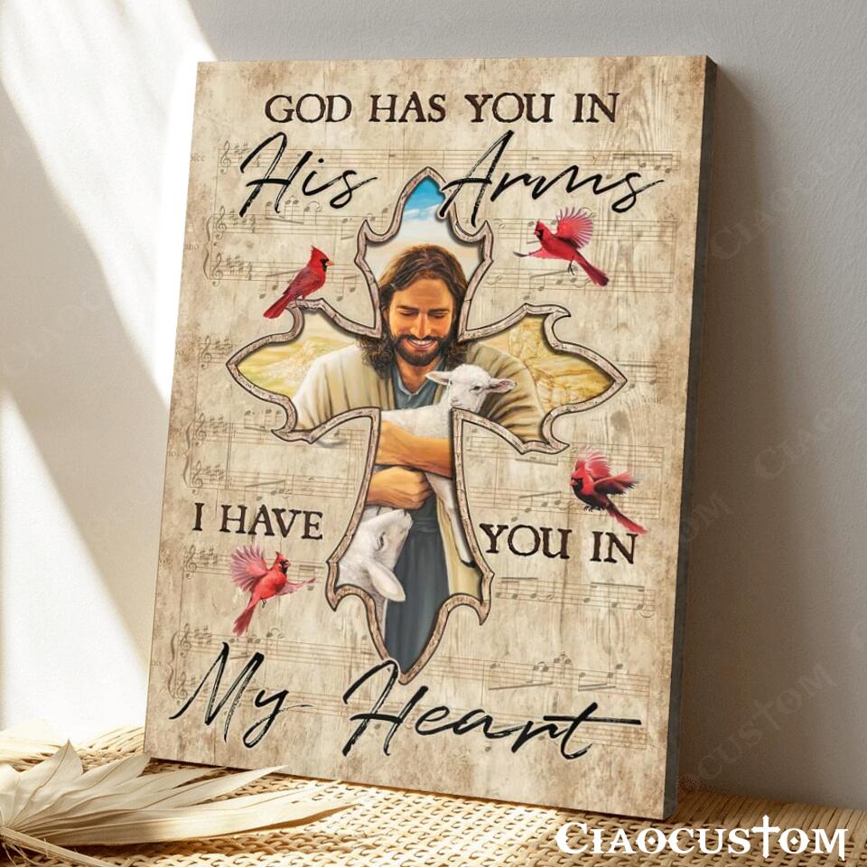 God Has You In His Arms I Have You In My Heart 6 - Bible Verse Canvas - Christian Canvas Wall Art - God Canvas - Ciaocustom