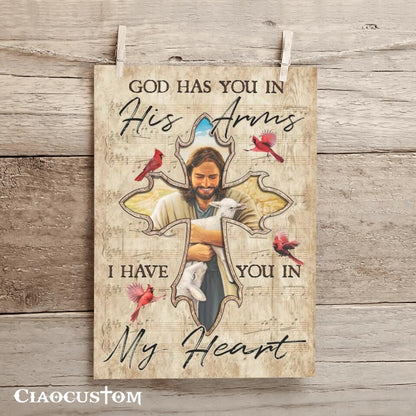 God Has You In His Arms I Have You In My Heart 6 - Bible Verse Canvas - Christian Canvas Wall Art - God Canvas - Ciaocustom