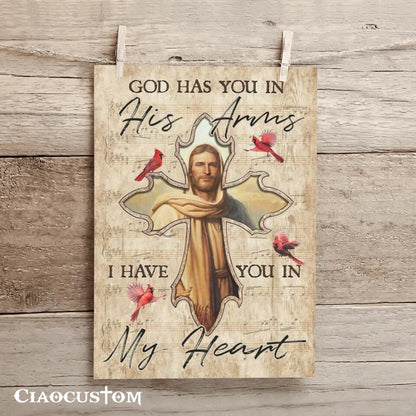 God Has You In His Arms I Have You In My Heart 7 - Bible Verse Canvas - Christian Canvas Wall Art - God Canvas - Ciaocustom