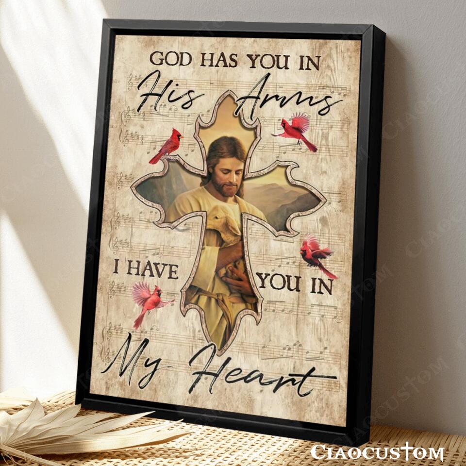 God Has You In His Arms I Have You In My Heart 9 - Bible Verse Canvas - Christian Canvas Wall Art - God Canvas - Ciaocustom