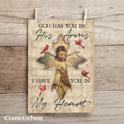 God Has You In His Arms I Have You In My Heart 9 - Bible Verse Canvas - Christian Canvas Wall Art - God Canvas - Ciaocustom