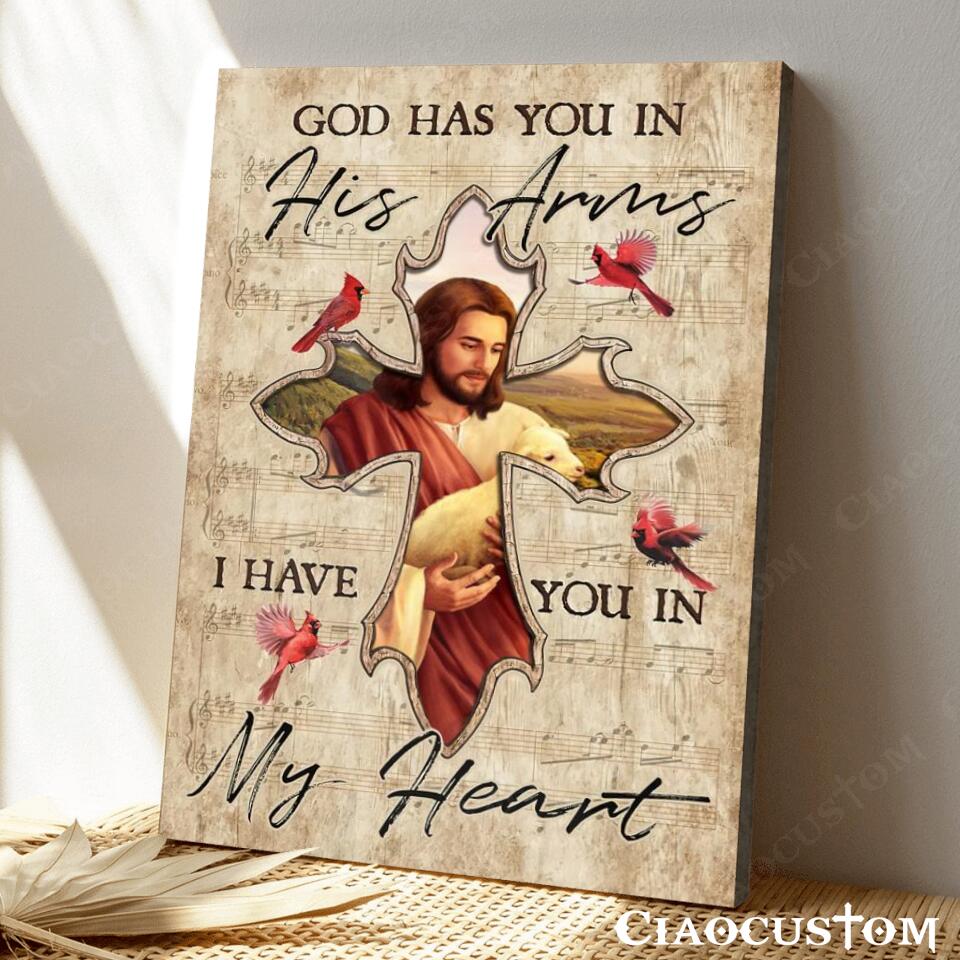 God Has You In His Arms I Have You In My Heart 10 - Bible Verse Canvas - Christian Canvas Wall Art - God Canvas - Ciaocustom