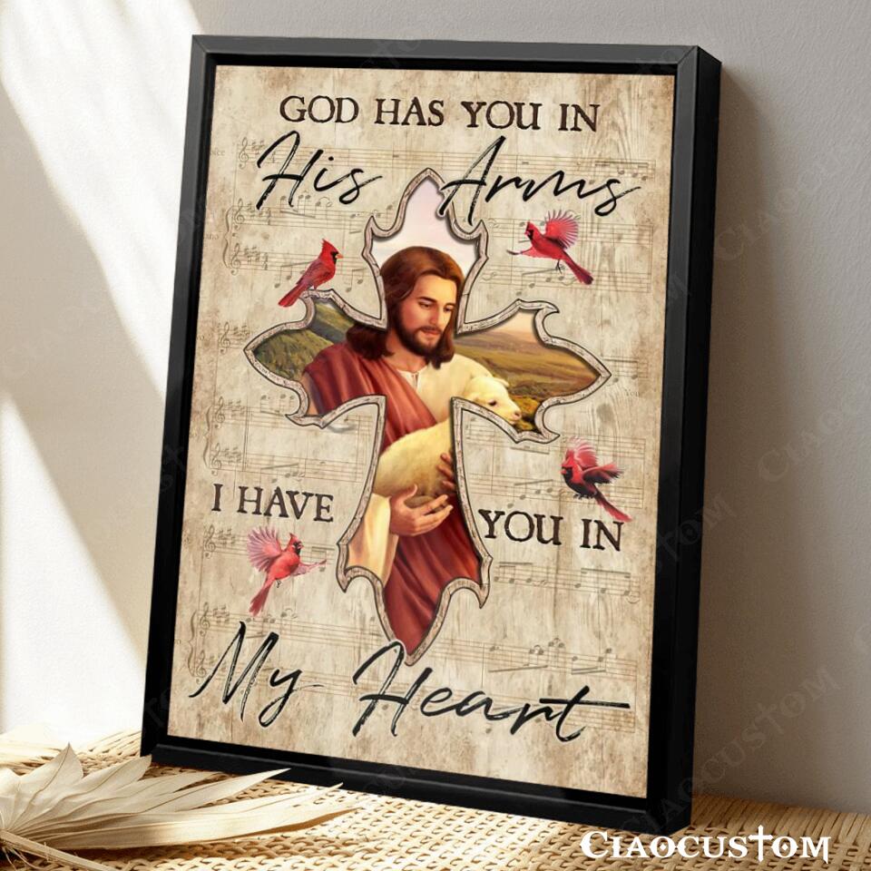 God Has You In His Arms I Have You In My Heart 10 - Bible Verse Canvas - Christian Canvas Wall Art - God Canvas - Ciaocustom