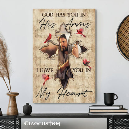 God Has You In His Arms I Have You In My Heart 11 - Bible Verse Canvas - Christian Canvas Wall Art - God Canvas - Ciaocustom