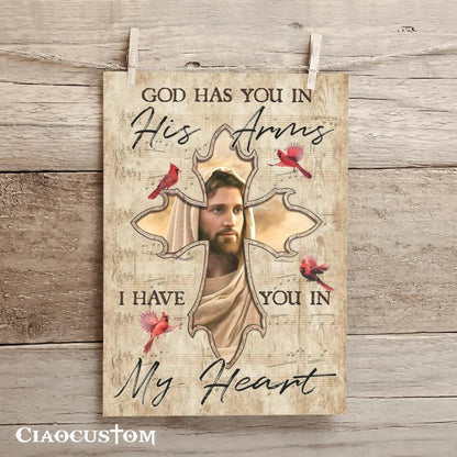 God Has You In His Arms I Have You In My Heart 12 - Bible Verse Canvas - Christian Canvas Wall Art - God Canvas - Ciaocustom