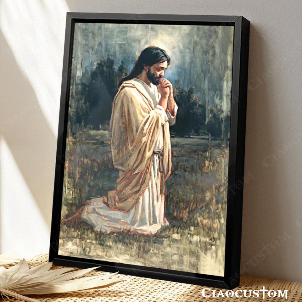 Jesus Prays - Jesus Wall Pictures - Jesus Canvas Painting - Jesus Canvas Art - Jesus Poster - Jesus Canvas - Christian Gift - Ciaocustom