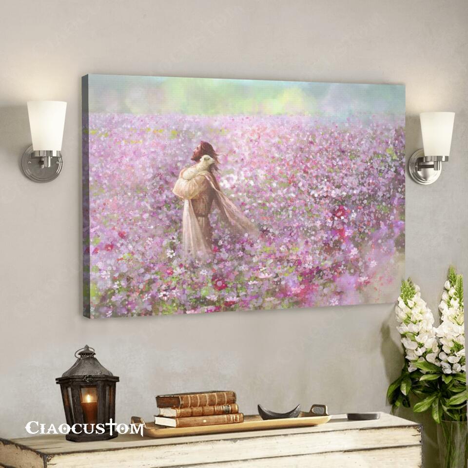 Jesus Holding A Lost Lamb On The Pink Flower Fields Wall Art - Jesus Canvas Poster - Christian Canvas Wall Art - Christian Gift - Ciaocustom
