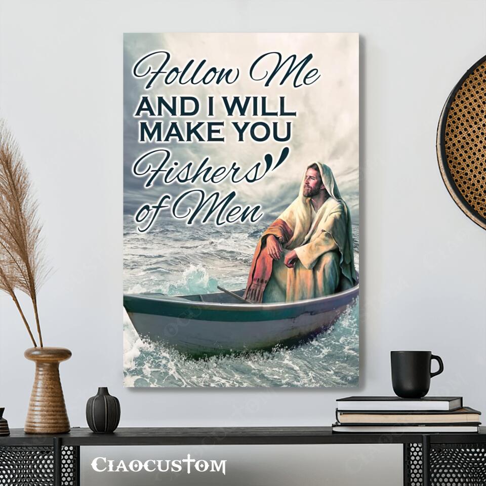 Follow Me And I Will Make You Fishers Of Men Wall Decor - Jesus Canvas Wall Art - Bible Verse Canvas - Christian Canvas Wall Art - Ciaocustom
