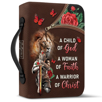 A Child Of God A Woman Of Faith A Warrior Of Christ Personalized Bible Cover - Gift Bible Cover for Christians