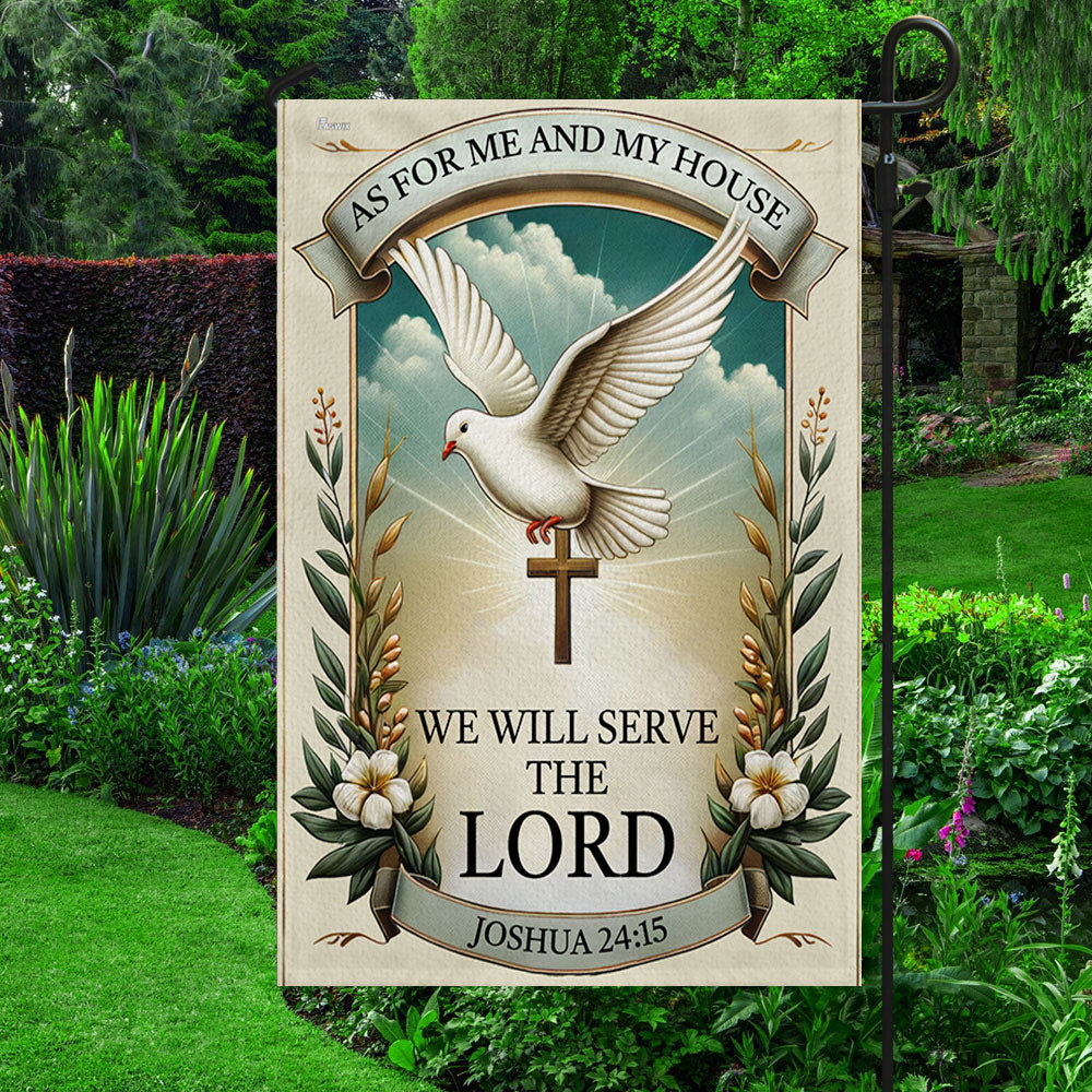 As For Me And My House We Will Serve The Lord Christian Flag - Religious House Flags