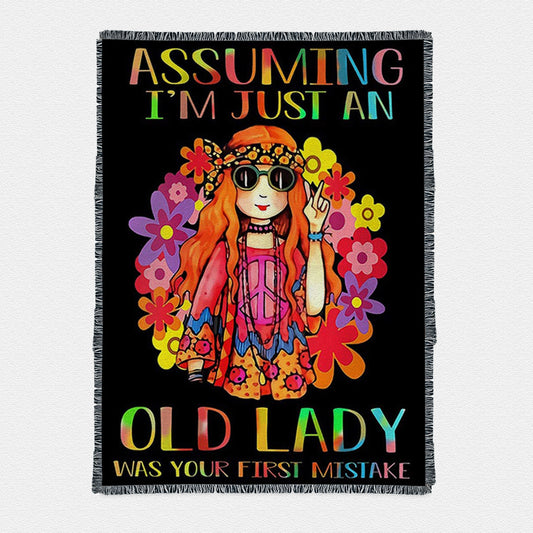 Assuming I'm Just An Old Lady Woven Throw Boho Blanket - Hippie Bohemian Decor - Boho Boho Blanket - Gift For Women