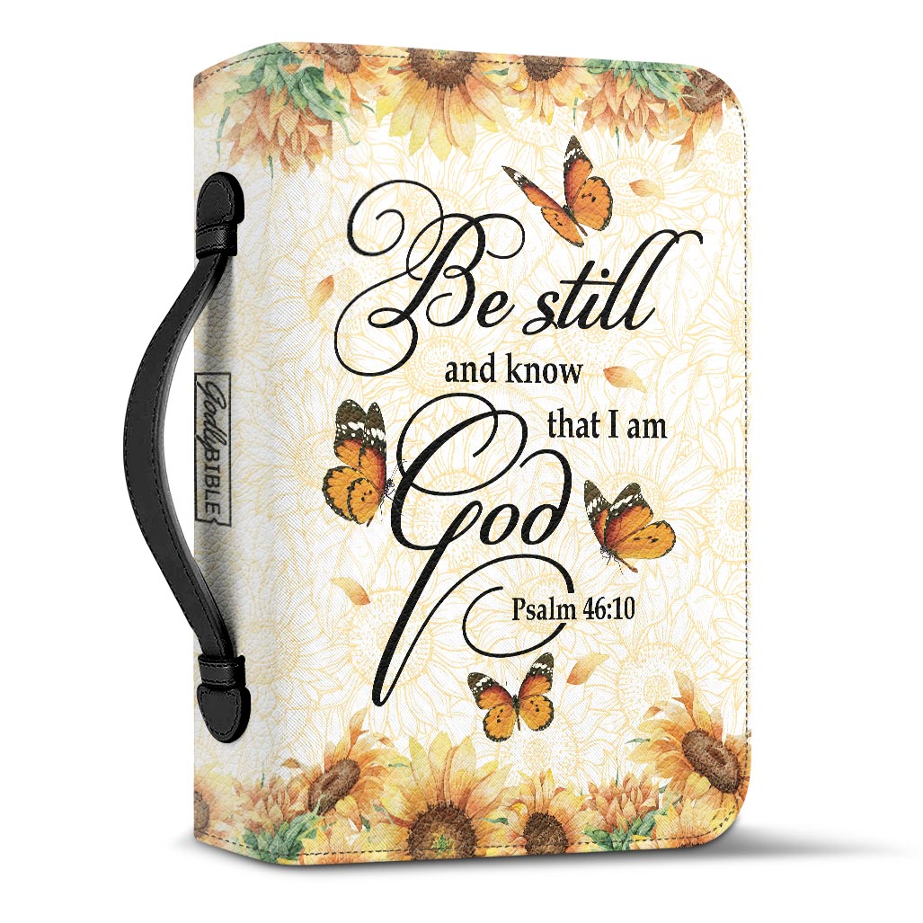 Be Still And Know That I Am God Butterfly Sunflower Personalized Bible Cover - Gift Bible Cover for Christians