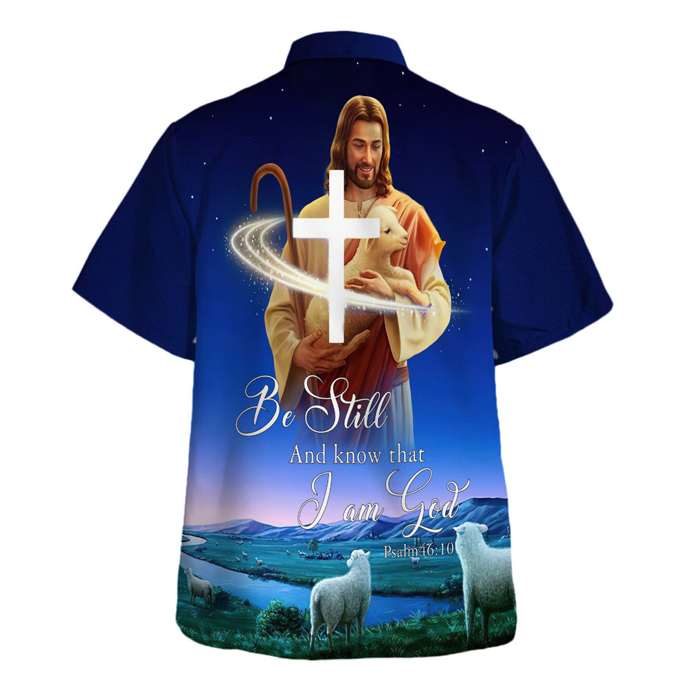 Be Still And Know That I Am God Jesus Hug Lamb Hawaiian Shirt For Men and Women - Christian Hawaiian shirt
