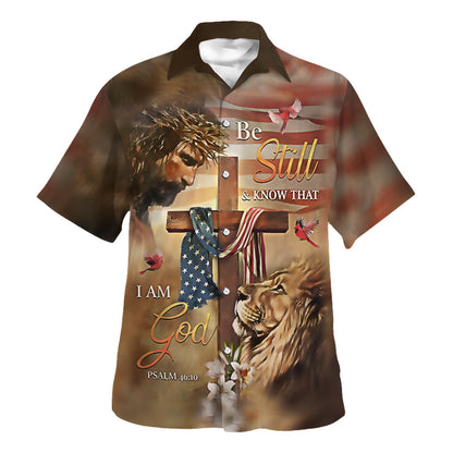 Be Still And Know That I Am God The Jesus Lion Cross Hawaiian Shirt For Men and Women - Christian Hawaiian shirt