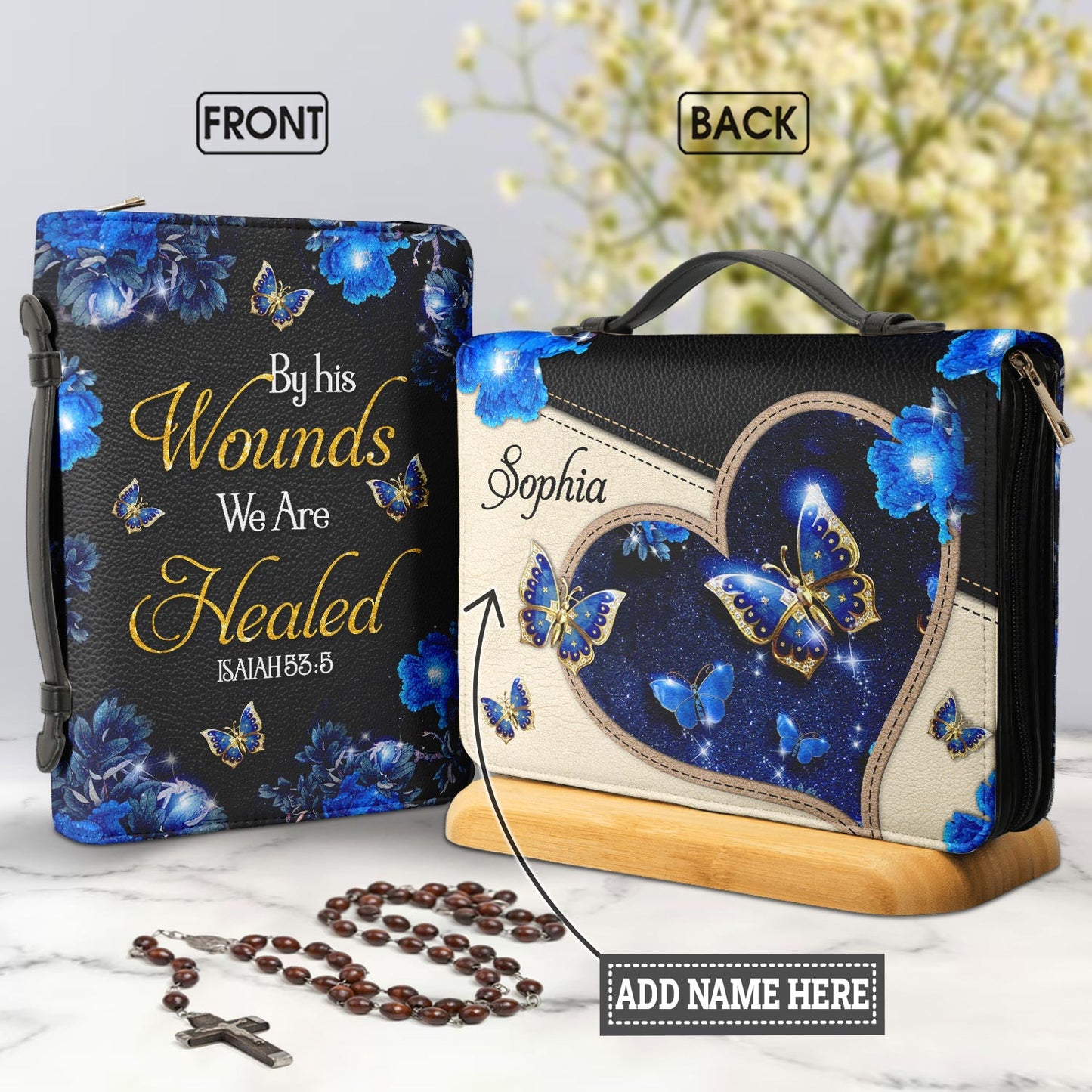 By His Wounds We Are Healed Isaiah 53 5 Butterfly Personalized Bible Covers - Custom Bible Case Christian Pastor