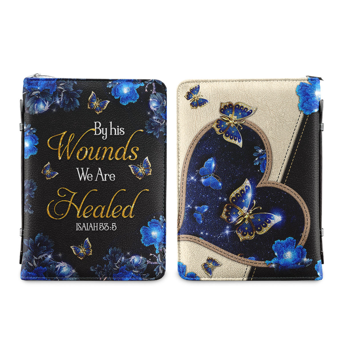 By His Wounds We Are Healed Isaiah 53 5 Butterfly Personalized Bible Covers - Custom Bible Case Christian Pastor