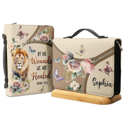 By His Wounds We Are Healed Isaiah 53 5 Lion Butterfly Personalized Bible Covers - Custom Bible Case Christian Pastor