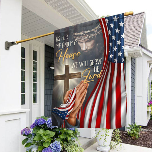 Christian Jesus We Will Serve The Lord American Flag - Religious House Flags