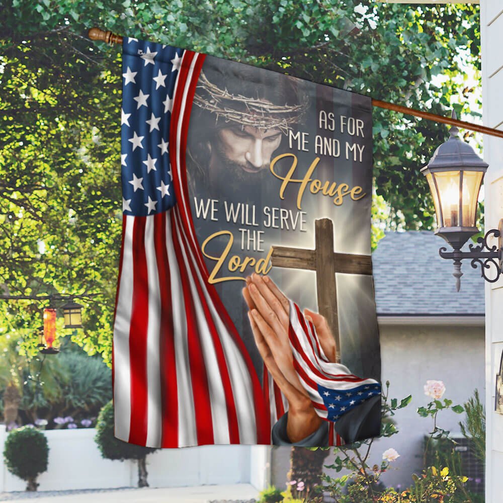 Christian Jesus We Will Serve The Lord American Flag - Religious House Flags