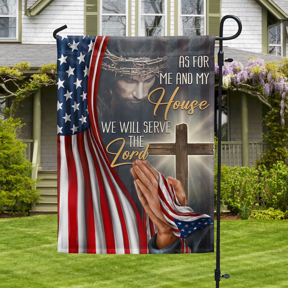 Christian Jesus We Will Serve The Lord American Flag - Religious House Flags