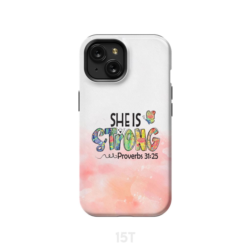Christian Phone Case She Is Strong Proverbs 3125 Butterfly - Christian Gifts for Women