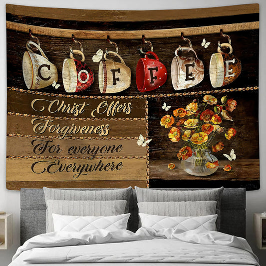 Coffee Christ Offers Forgiveness For Everyone Everywhere Butterfly Tapestry - Christian Wall Tapestries