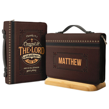 Commit To The Lord Whatever You Do And He Will Establish Your Plans Proverbs 163 Personalized Bible Covers
