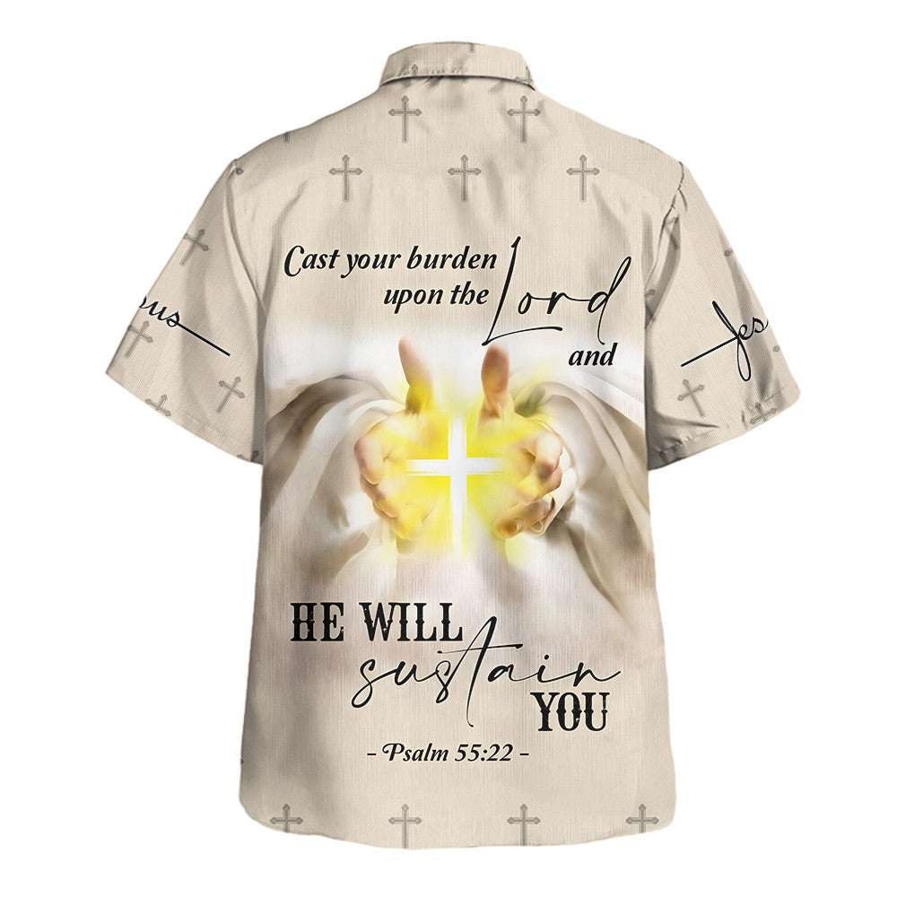 Cross In Hand He Will Sustain You Hawaiian Shirt For Men and Women - Christian Hawaiian shirt