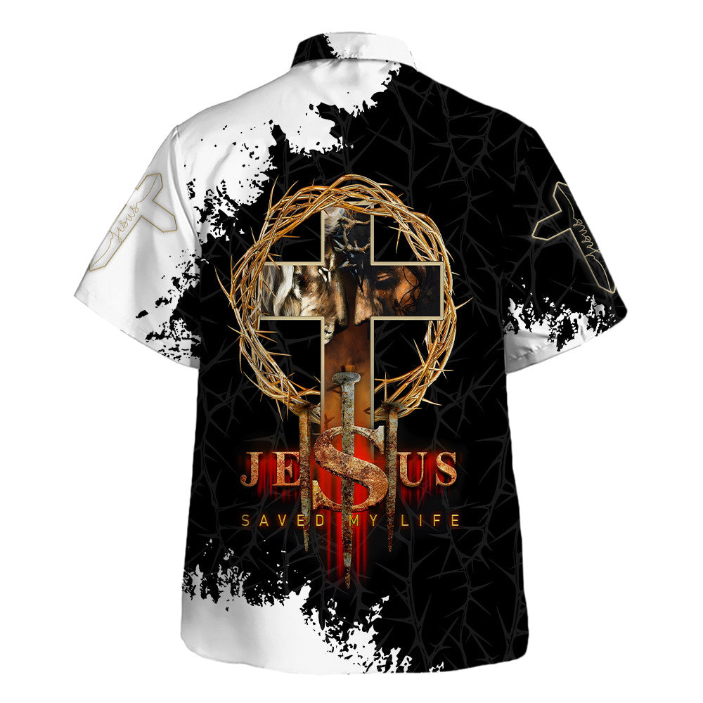 Crown Of Thorns Jesus Save My Life Hawaiian Shirt For Men and Women - Christian Hawaiian shirt