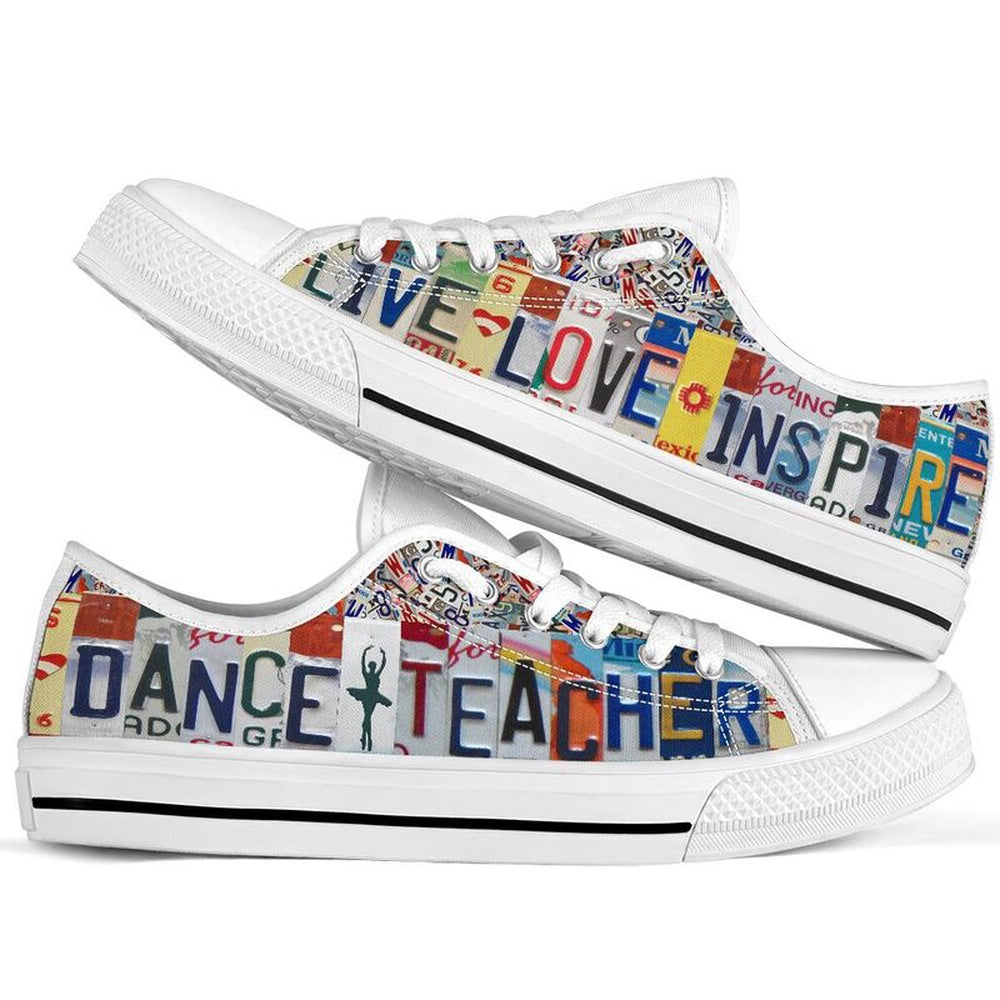 Dance Teacher Inspire License Plates Low Top Shoes, Teacher Shoes, Low Top Sneakers