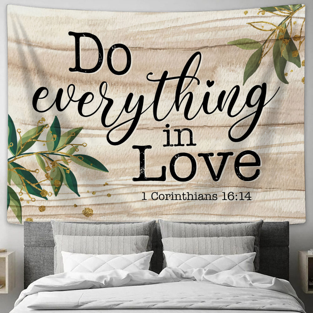 Do Every Thing In Love Tapestry - Bible Verse Tapestry
