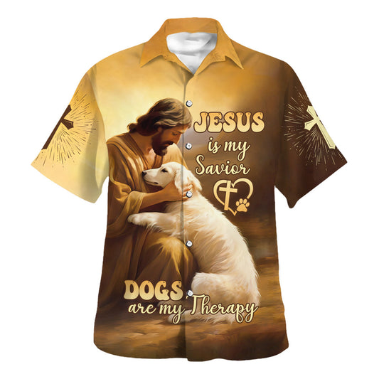 Dog Are My Therapy Jesus Is My Savior Hawaiian Shirt For Men and Women - Christian Hawaiian shirt
