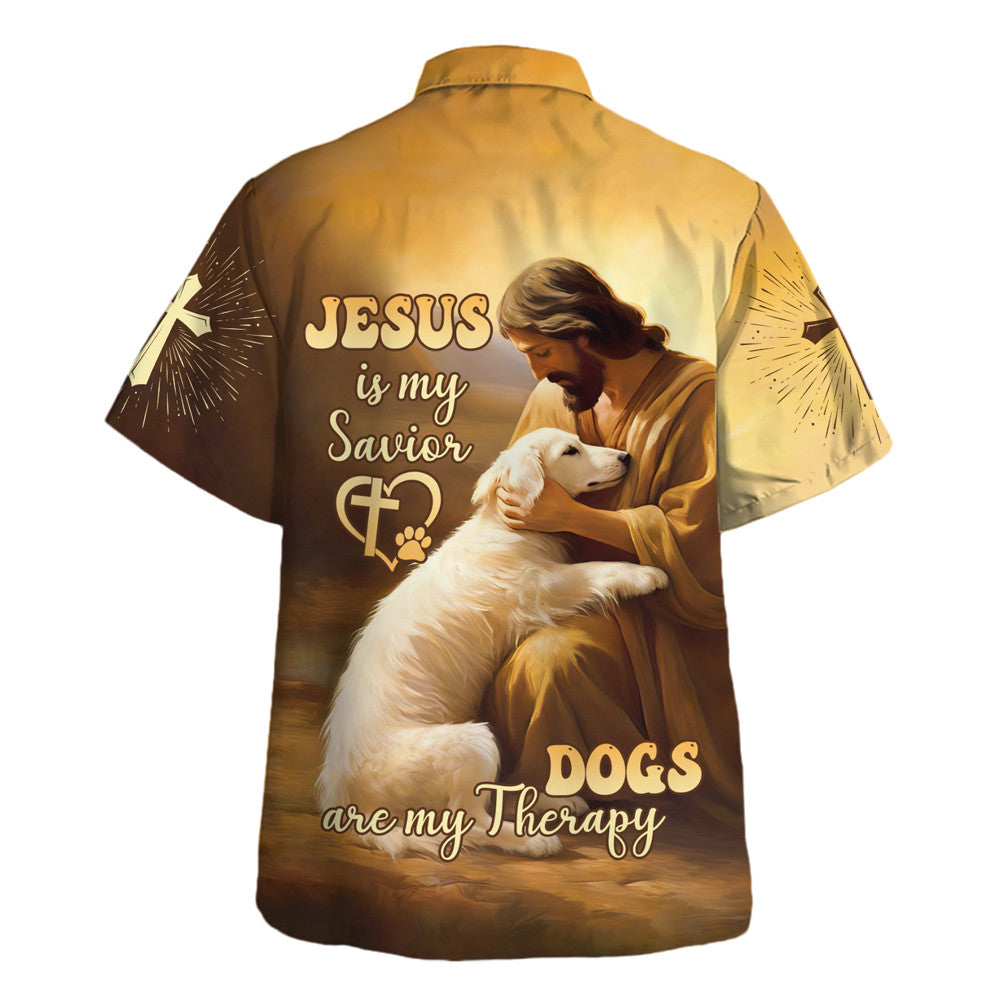 Dog Are My Therapy Jesus Is My Savior Hawaiian Shirt For Men and Women - Christian Hawaiian shirt