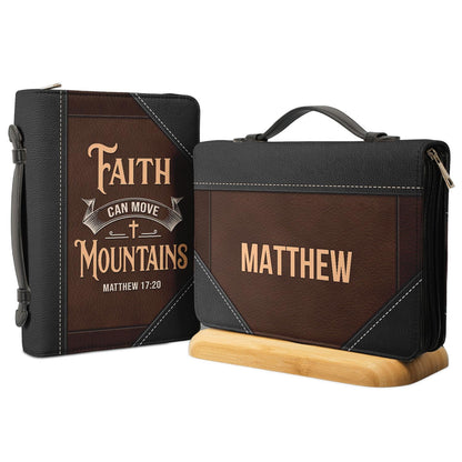 Faith Can Move Mountains Matthew 17 20 Personalized Bible Covers - Custom Bible Case Christian Pastor